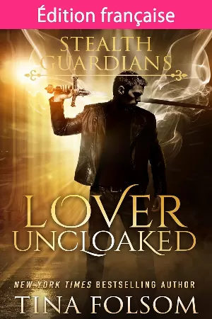 Gardiens de la Nuit, Tome 1 : Lover Uncloaked
